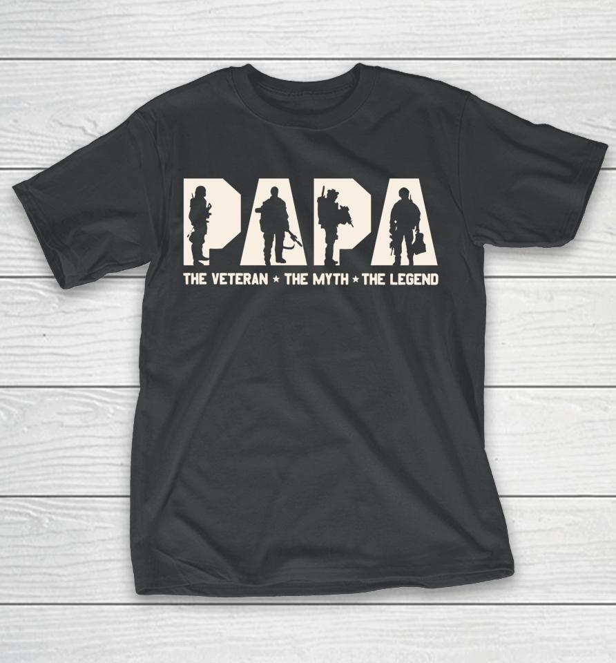 Papa Veteran The Myth The Legend Fathers Day Grandpa T-Shirt