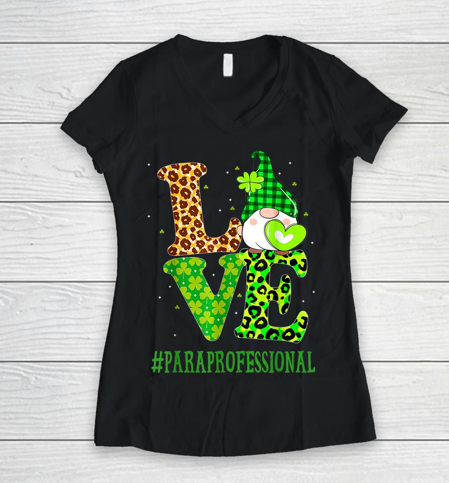 Paraprofessional Love St Patrick's Day Gnome Leopard Shamrock Women V-Neck T-Shirt