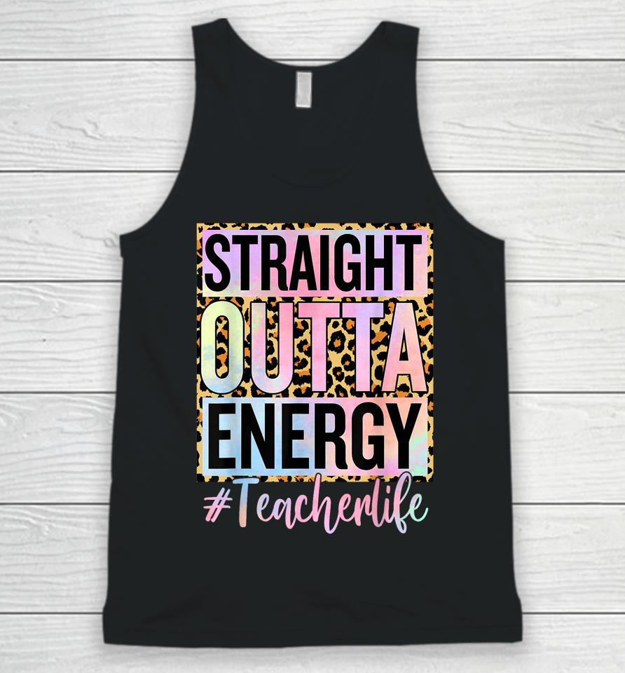 Paraprofessional Straight Outta Energy Teacher Life Gifts Unisex Tank Top