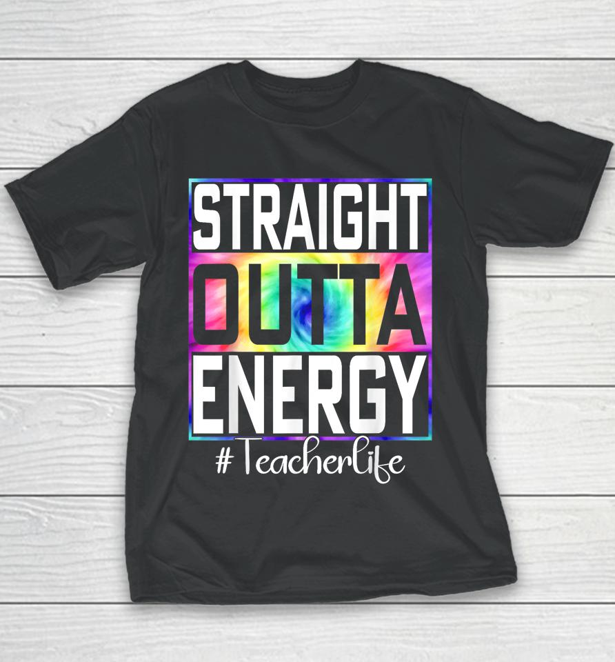 Paraprofessional Straight Outta Energy Teacher Life Gifts Youth T-Shirt