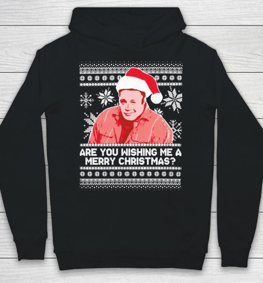 Pardon My Take Are You Wishing Me A Merry Christmas Ugly Sweater Sweatshirts Hoodie