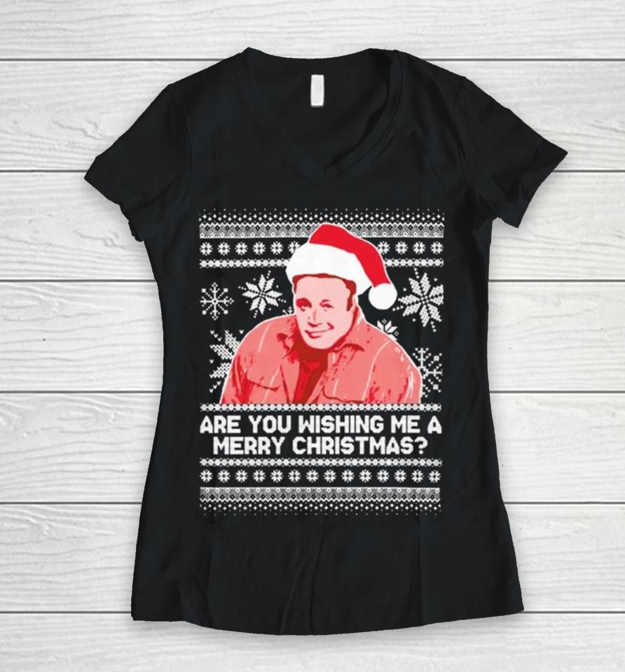 Pardon My Take Are You Wishing Me A Merry Christmas Ugly Sweater Sweatshirts Women V-Neck T-Shirt