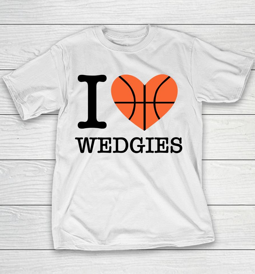 Pardon My Take I Love Wedgies Youth T-Shirt