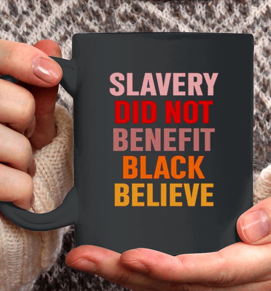 Pastorhjw Howard John Wesley Slavery Did Not Benefit Black Believe Coffee Mug