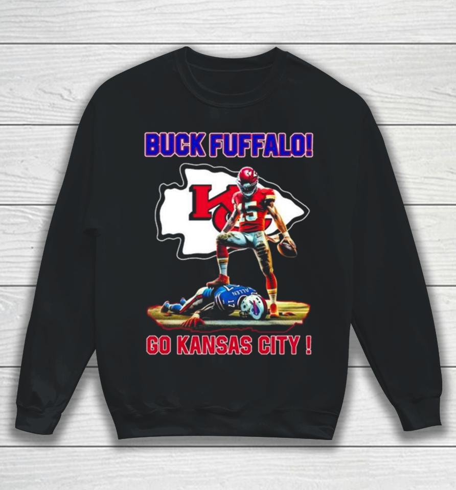 Patrick Mahomes Josh Allen Buck Fuffalo Go Kansas City Sweatshirt