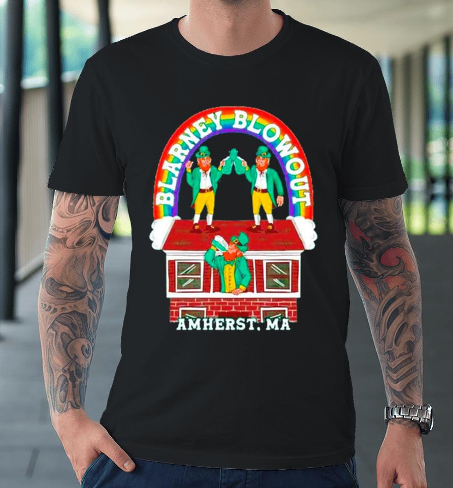 Patrick’s Day Blarney Blowout Amherst Ma Premium T-Shirt