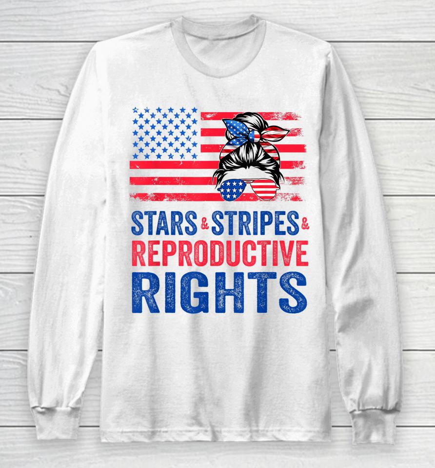 Patriotic 4Th Of July Shirt Stars Stripes Reproductive Right Long Sleeve T-Shirt