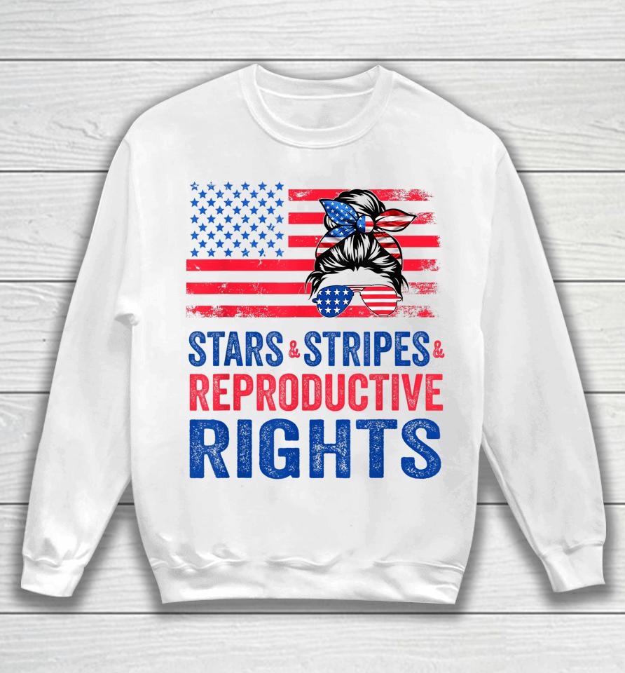 Patriotic 4Th Of July Shirt Stars Stripes Reproductive Right Sweatshirt