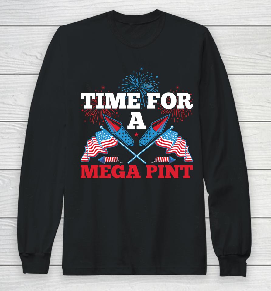 Patriotic America Usa Flag Time For A Mega Pint Long Sleeve T-Shirt