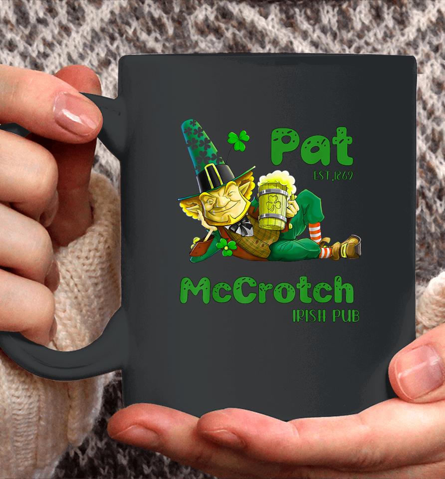 Pats Mccrotch Irish Pub Leprechaun Funny St Patricks Day Coffee Mug