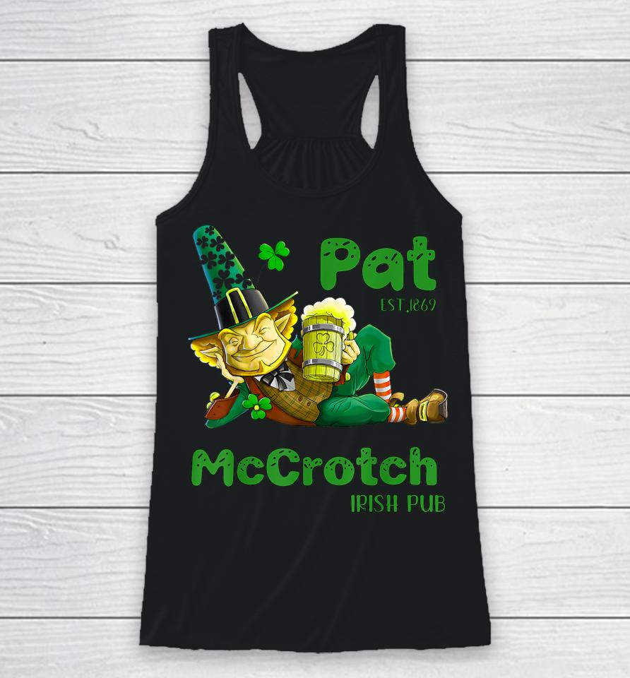 Pats Mccrotch Irish Pub Leprechaun Funny St Patricks Day Racerback Tank
