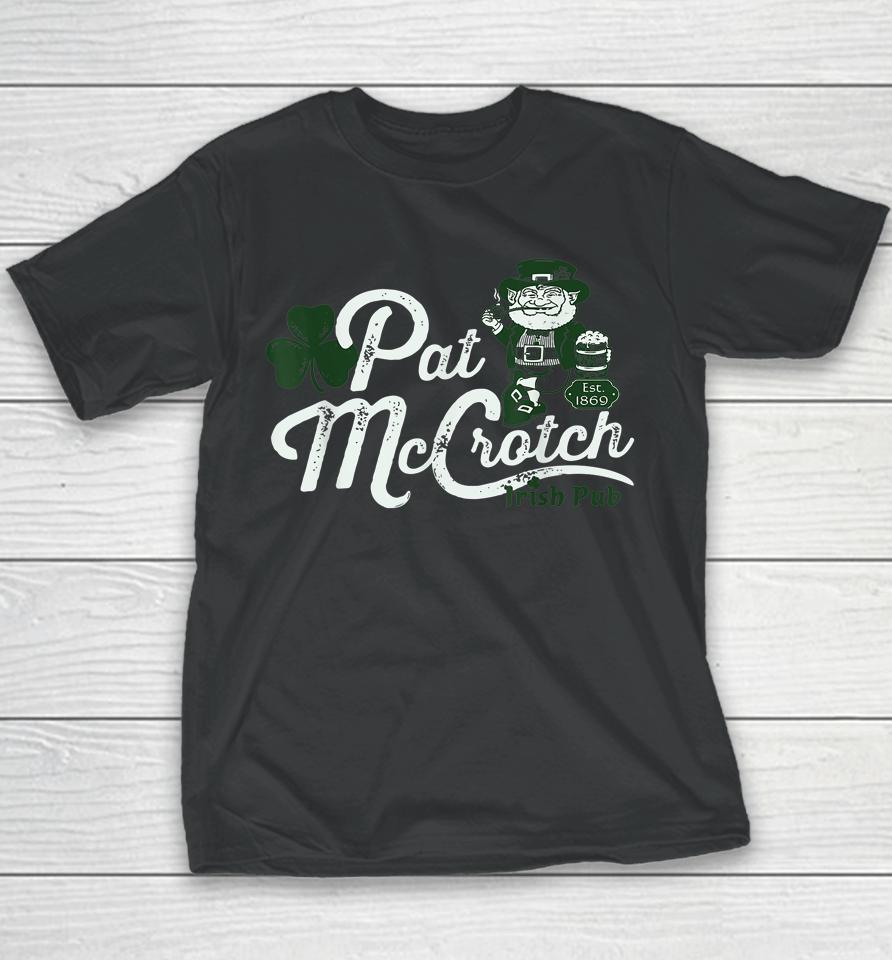 Pats Mccrotch Irish Pub Leprechaun St Patricks Day Youth T-Shirt