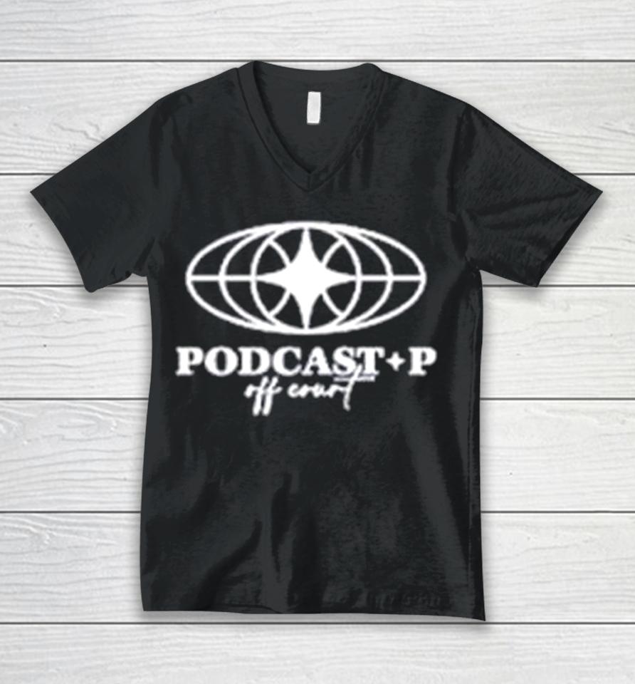 Paul George Wearing Podcast P Off Court Unisex V-Neck T-Shirt