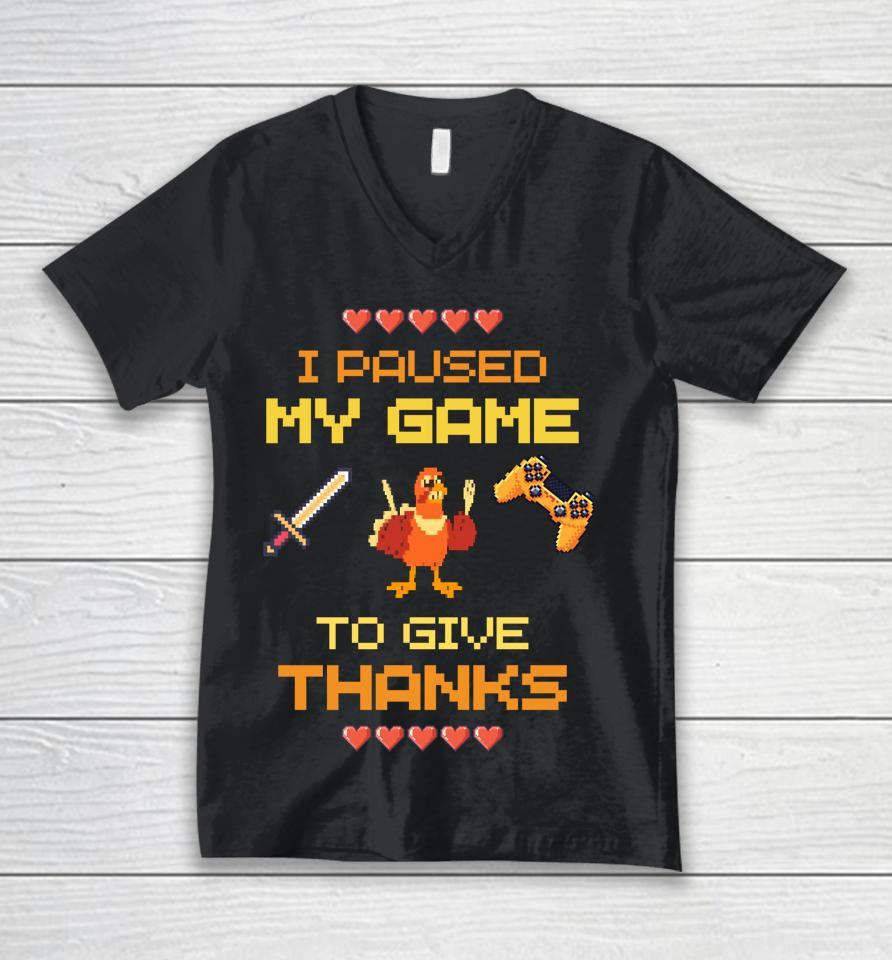 Paused My Game To Give Thanks Video Gamer Boys Thanksgiving Unisex V-Neck T-Shirt