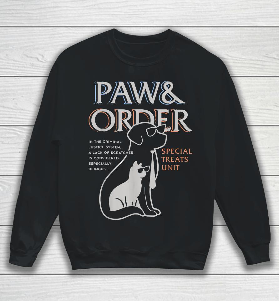 Paw And Order Special Feline Unit Pets Training Dog And Cat Sweatshirt