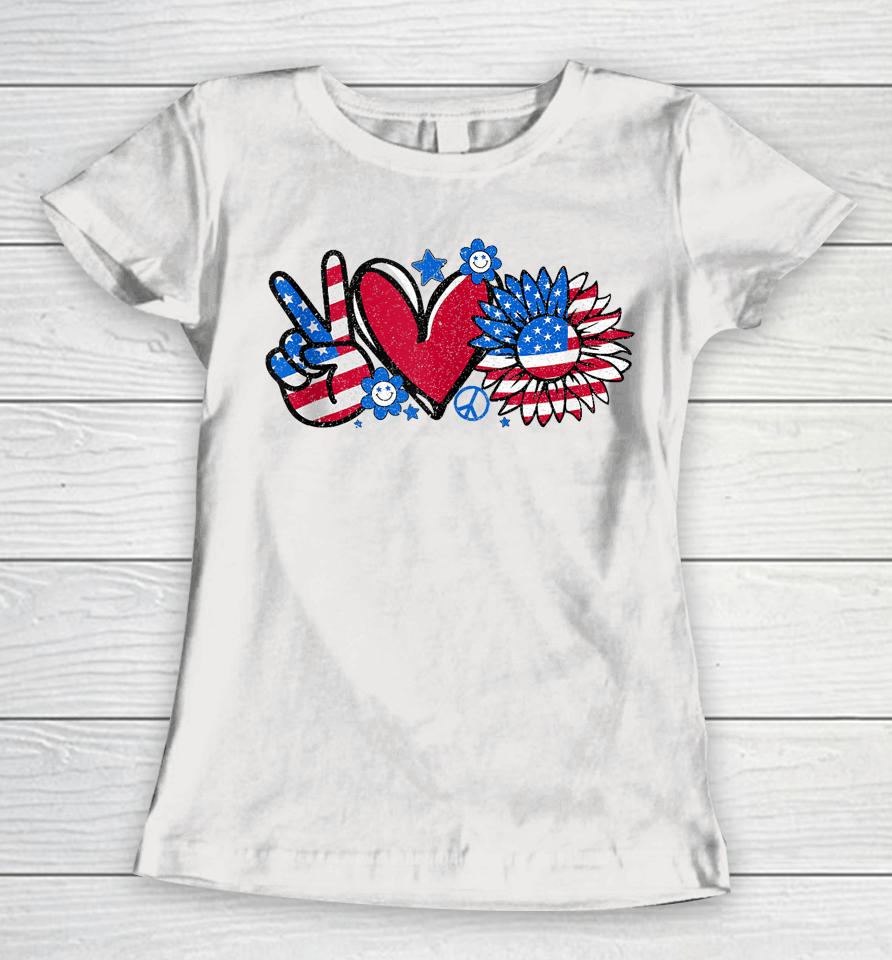Peace Love America Us Flag Fourth Women 4Th Of July Women T-Shirt