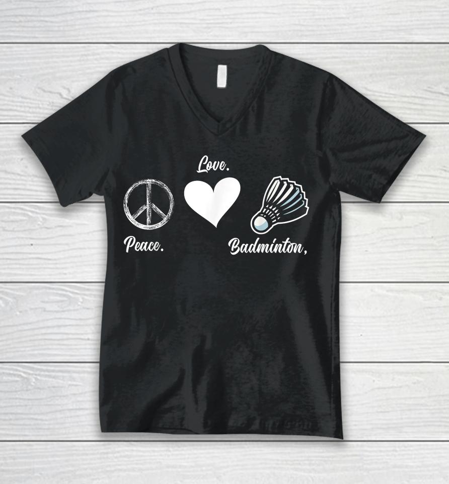 Peace Love Badminton Player Badminton Unisex V-Neck T-Shirt