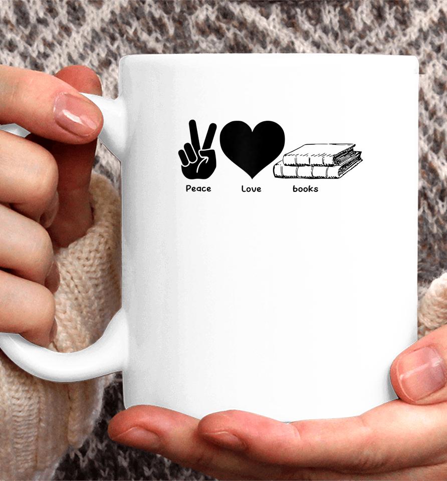 Peace Love Books Reading Lover Gift Coffee Mug