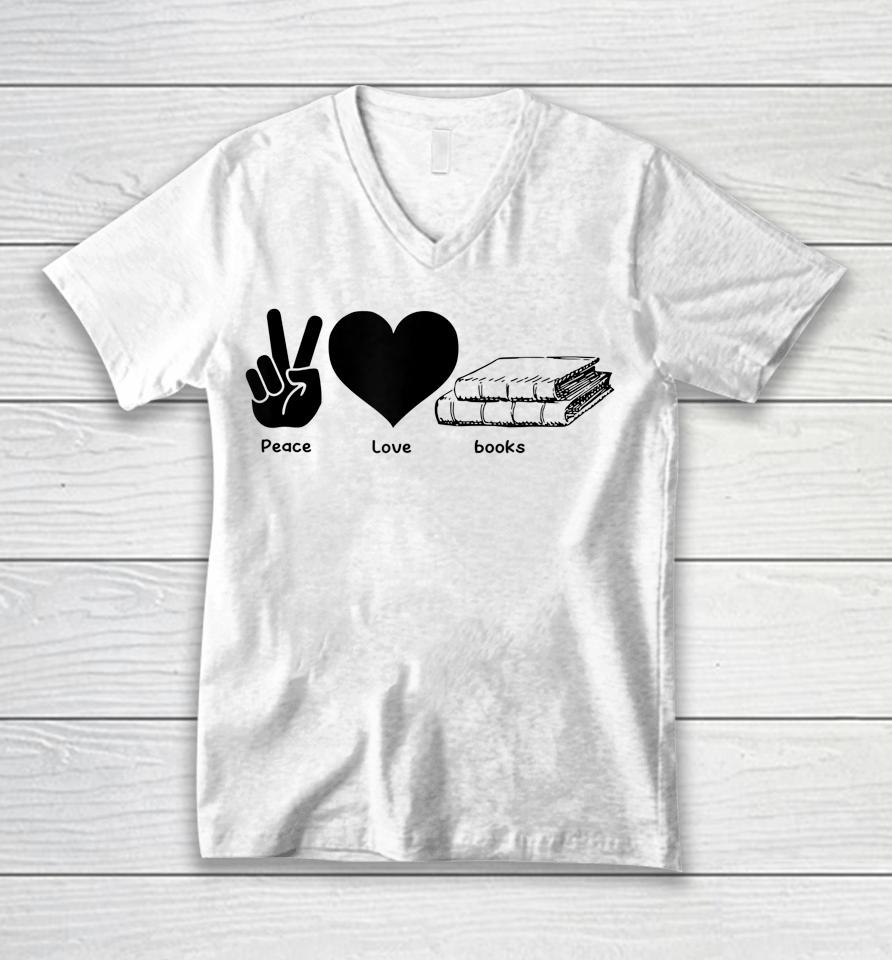 Peace Love Books Reading Lover Gift Unisex V-Neck T-Shirt