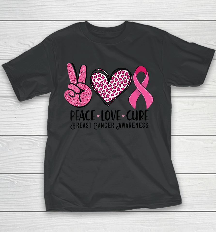 Peace Love Cure Breast Cancer Awareness Warrior Pink Ribbon Youth T-Shirt