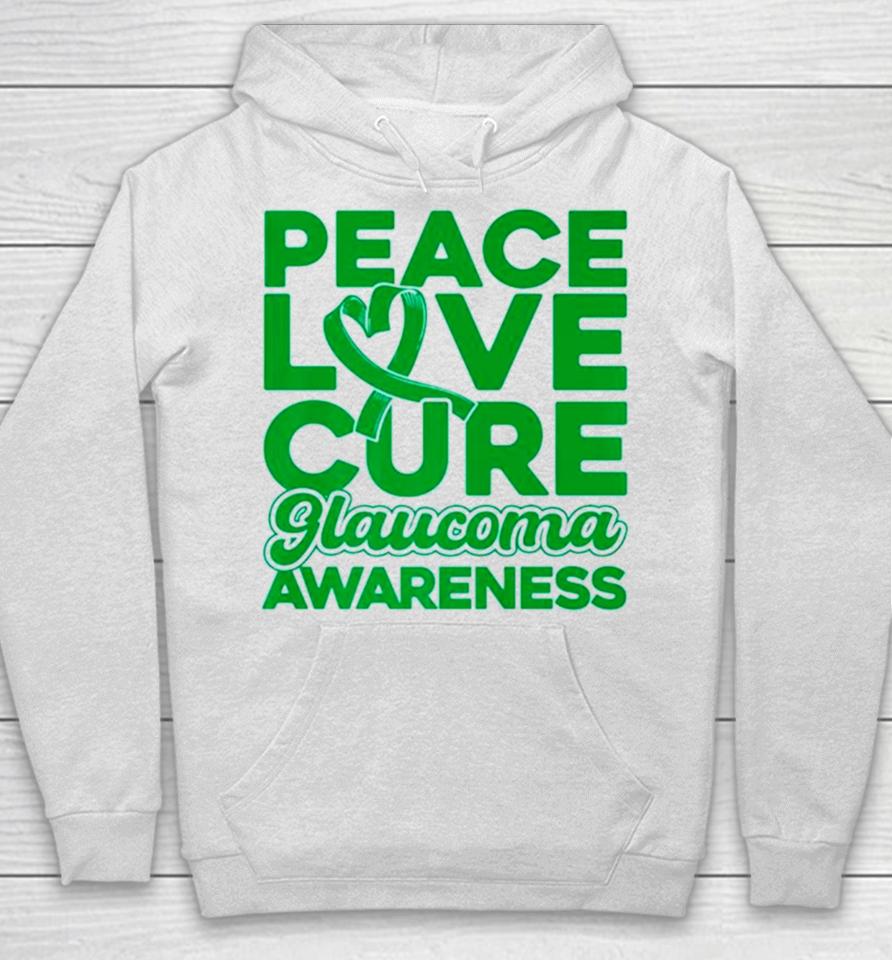 Peace Love Cure Glaucoma Awareness Hoodie