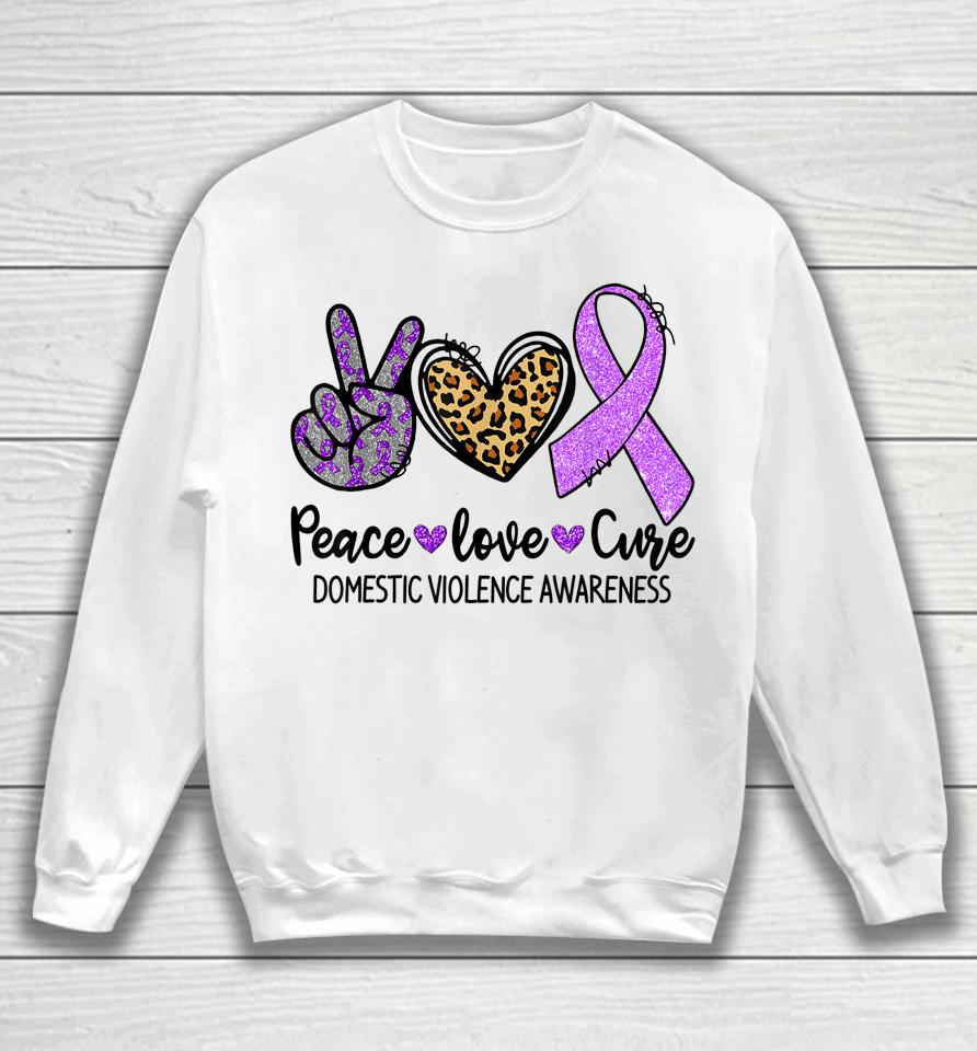 Peace Love Cure Purple Ribbon Domestic Violence Awareness Sweatshirt