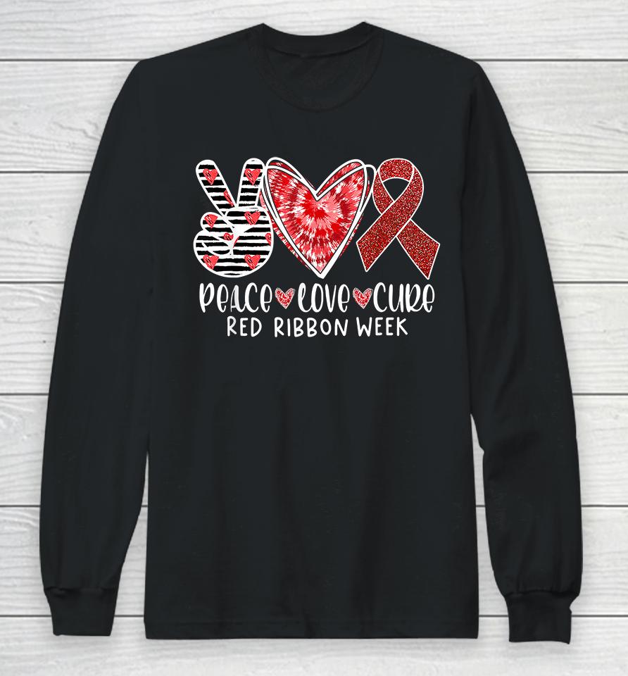 Peace Love Cure Red Ribbon Week Awareness Long Sleeve T-Shirt