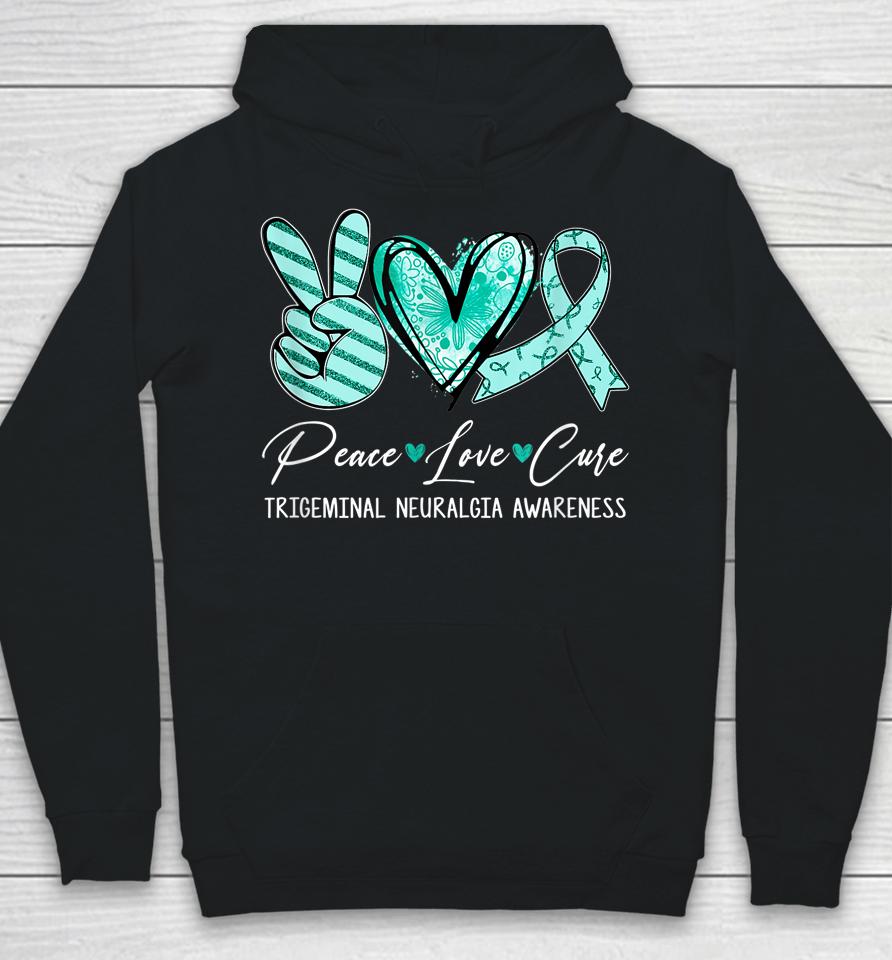 Peace Love Cure Teal Ribbon Trigeminal Neuralgia Awareness Hoodie
