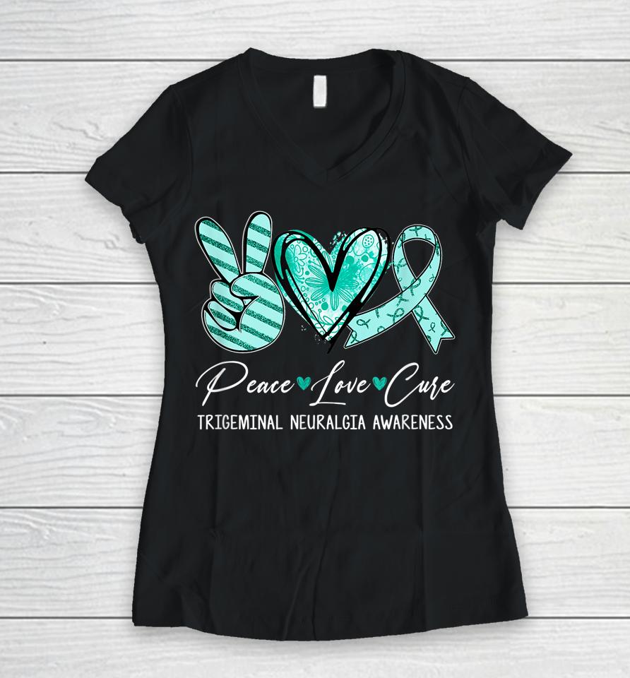 Peace Love Cure Teal Ribbon Trigeminal Neuralgia Awareness Women V-Neck T-Shirt
