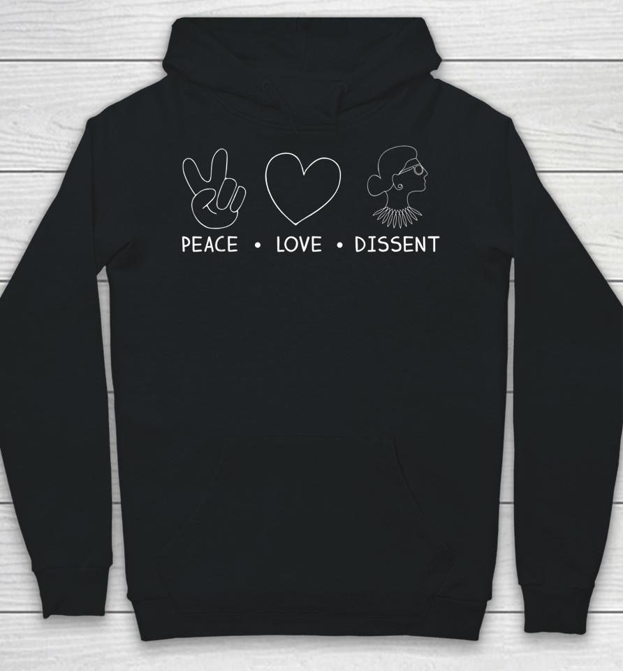 Peace Love Dissent Rbg Women's Rights Feminist Protest Hoodie