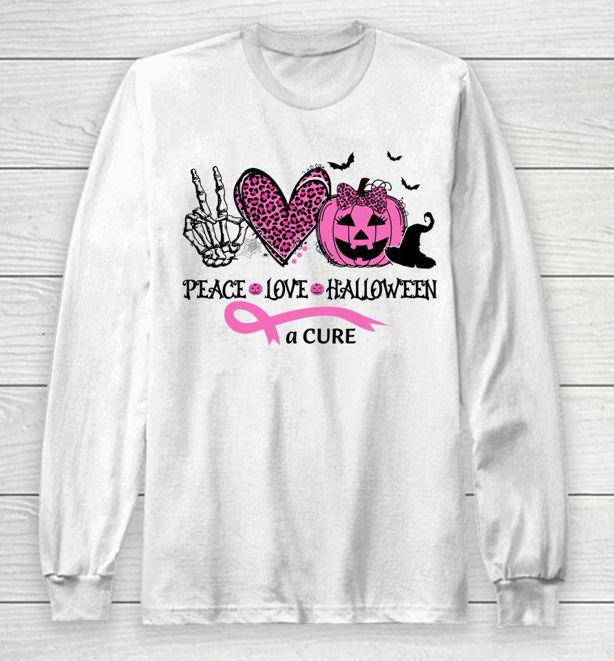 Peace Love Halloween And A Cure Breast Cancer Halloween Long Sleeve T-Shirt