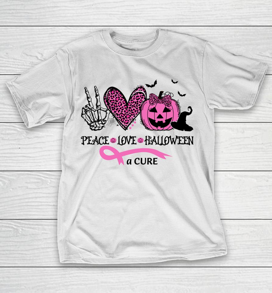 Peace Love Halloween And A Cure Breast Cancer Halloween T-Shirt