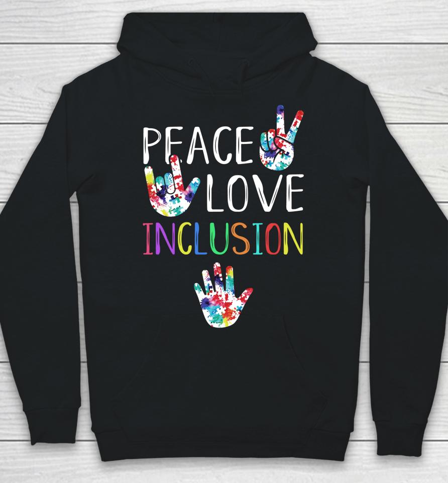 Peace Love Inclusion Hoodie