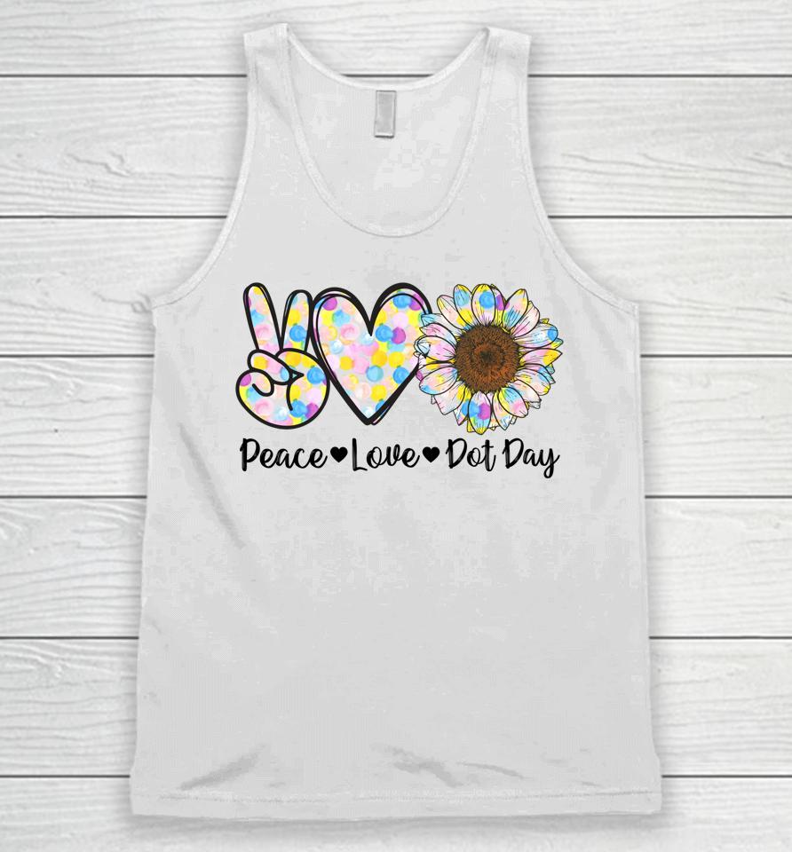 Peace Love International Dot Day Happy Dot Day Colorful Unisex Tank Top