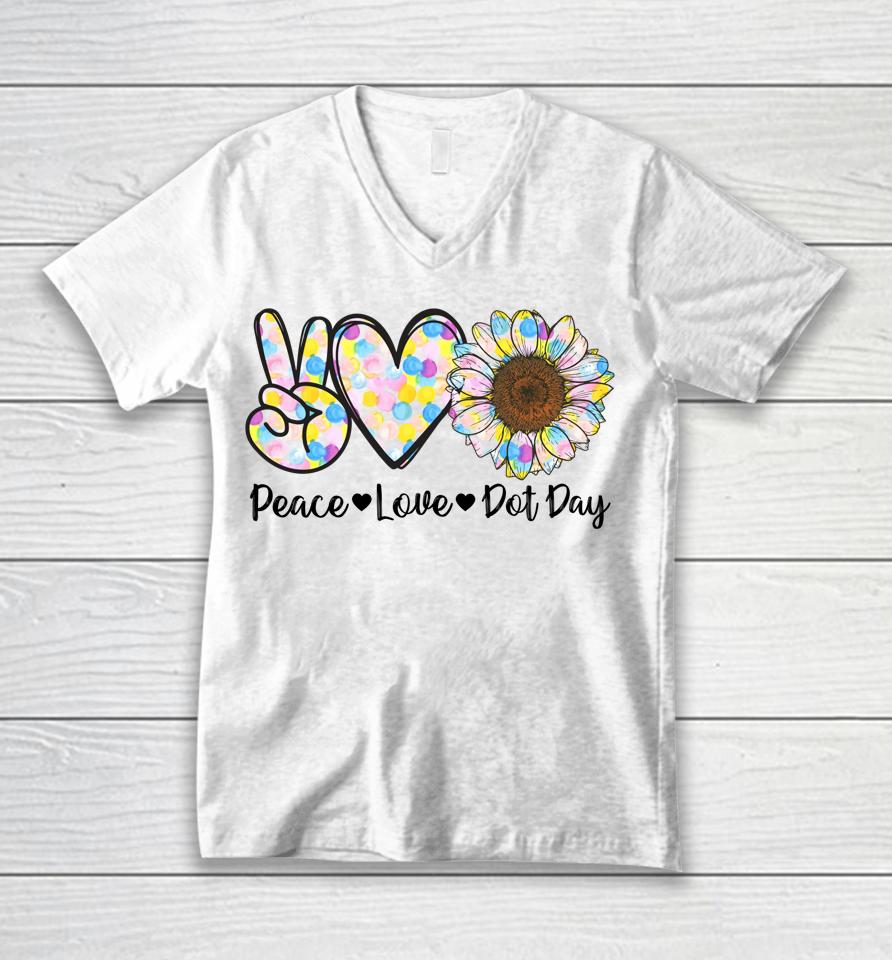 Peace Love International Dot Day Happy Dot Day Colorful Unisex V-Neck T-Shirt