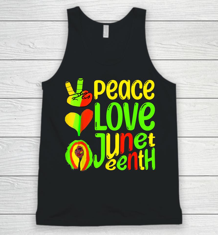 Peace Love Juneteenth Black Pride Freedom 4Th Of July Unisex Tank Top