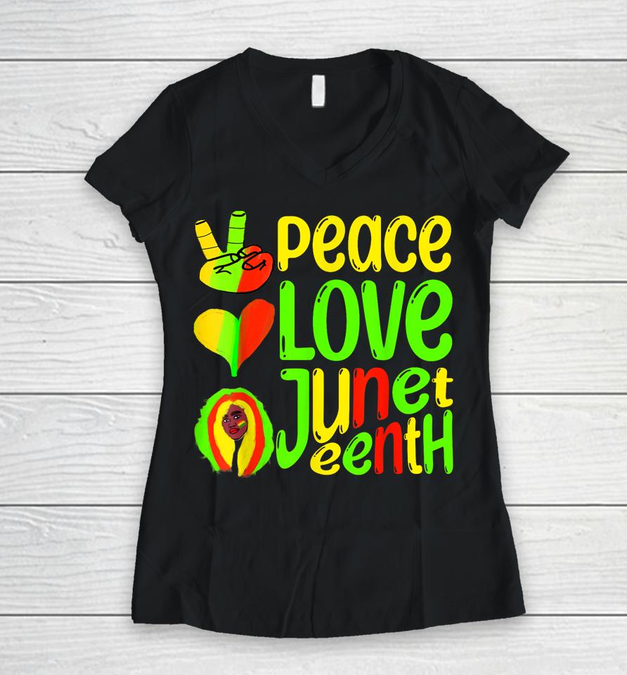Peace Love Juneteenth Black Pride Freedom 4Th Of July Women V-Neck T-Shirt