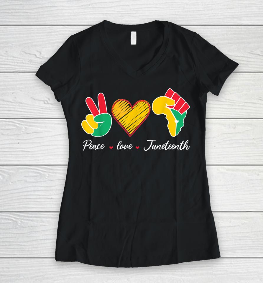 Peace Love Juneteenth Pride Black Girl Black Queen &Amp; King Women V-Neck T-Shirt