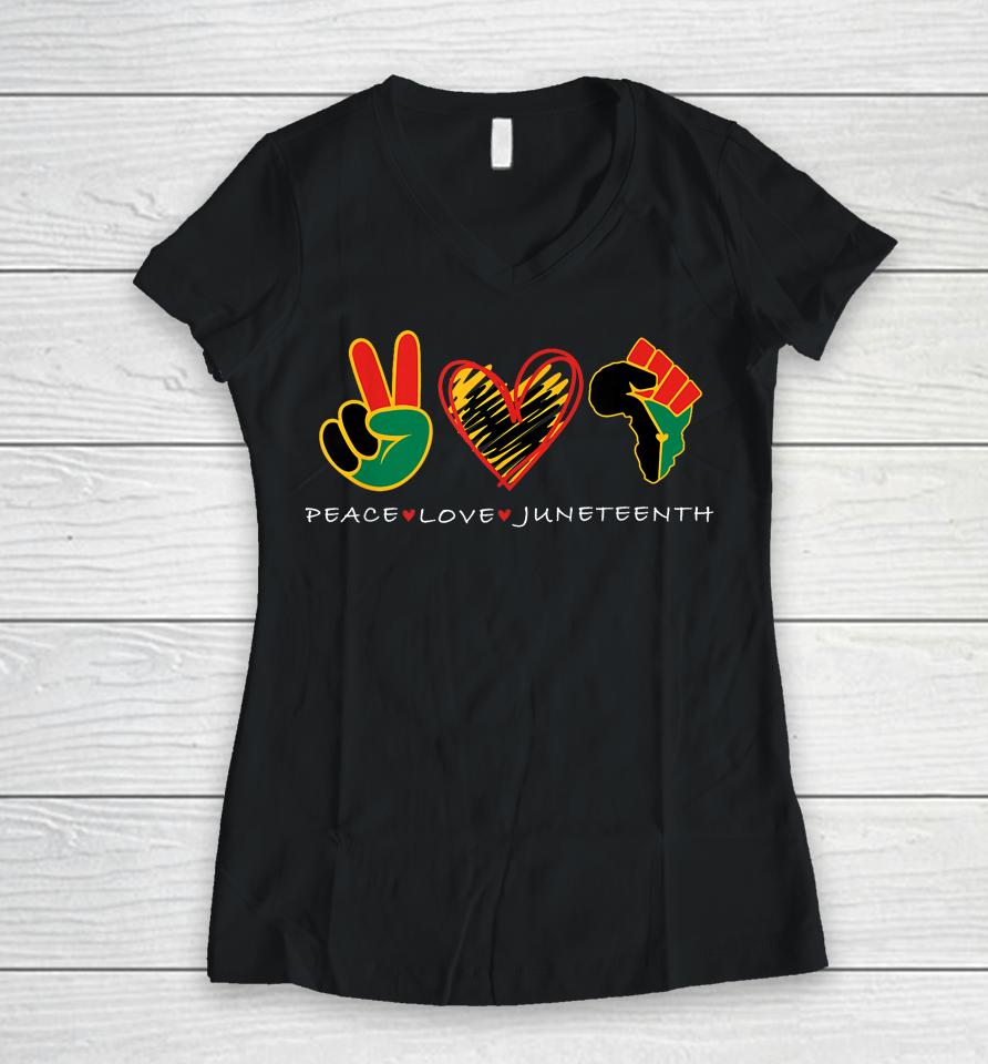 Peace Love Juneteenth Pride Black Remembering My Ancestors Women V-Neck T-Shirt