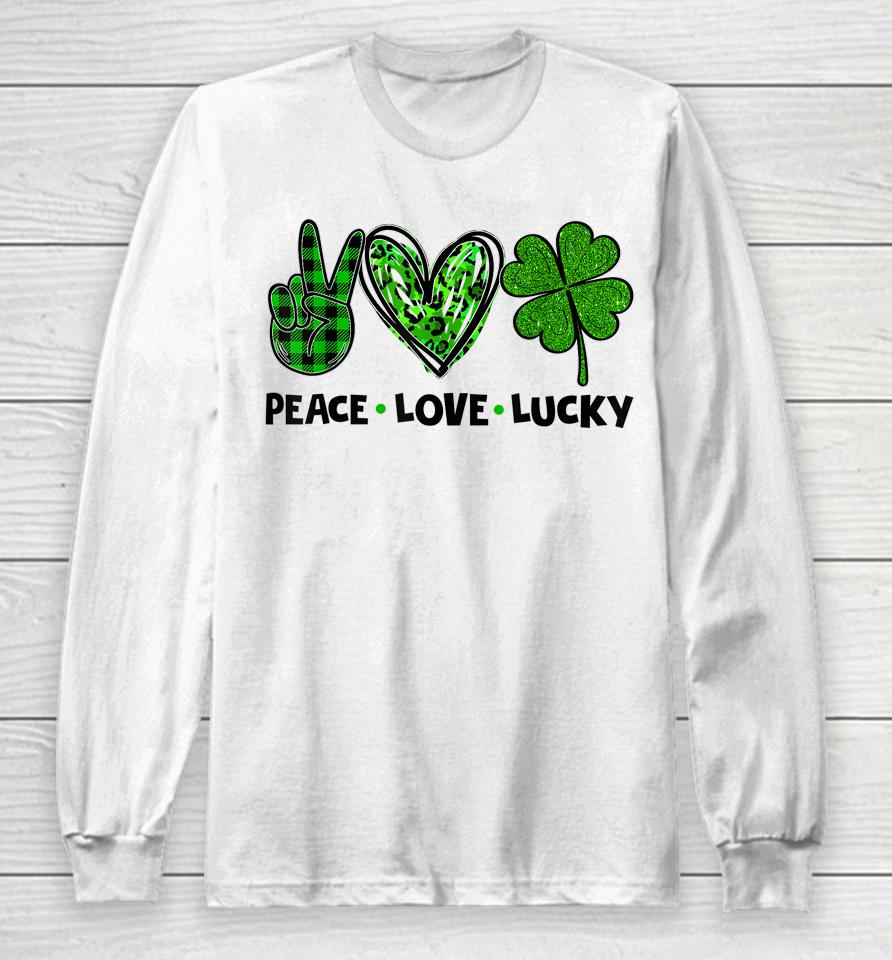 Peace Love Luck Lucky Clover Shamrock St Patrick's Day Long Sleeve T-Shirt