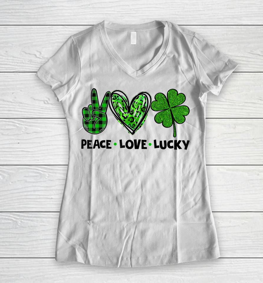 Peace Love Luck Lucky Clover Shamrock St Patrick's Day Women V-Neck T-Shirt