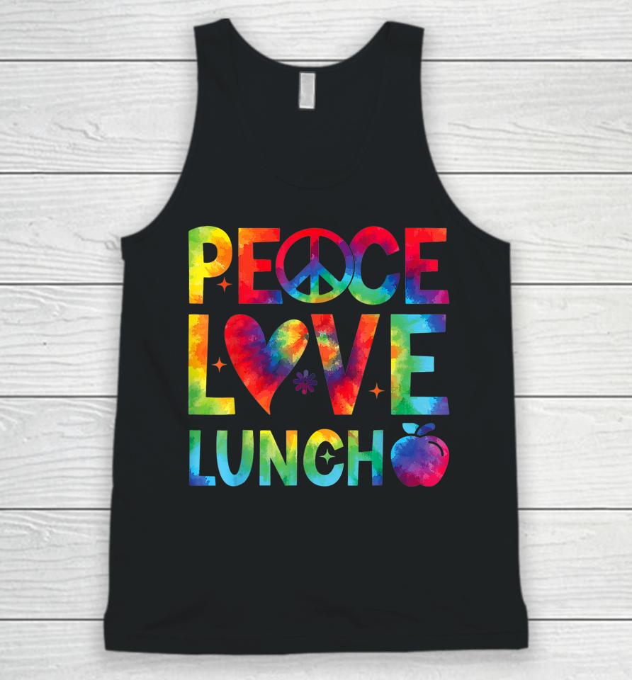 Peace Love Lunch Lady Retro Groovy Lunch Lady Back To School Unisex Tank Top