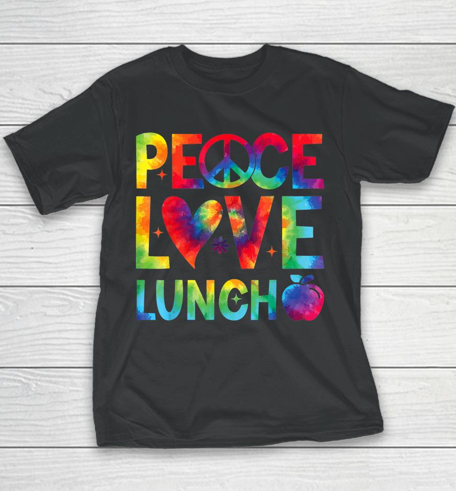 Peace Love Lunch Lady Retro Groovy Lunch Lady Back To School Youth T-Shirt