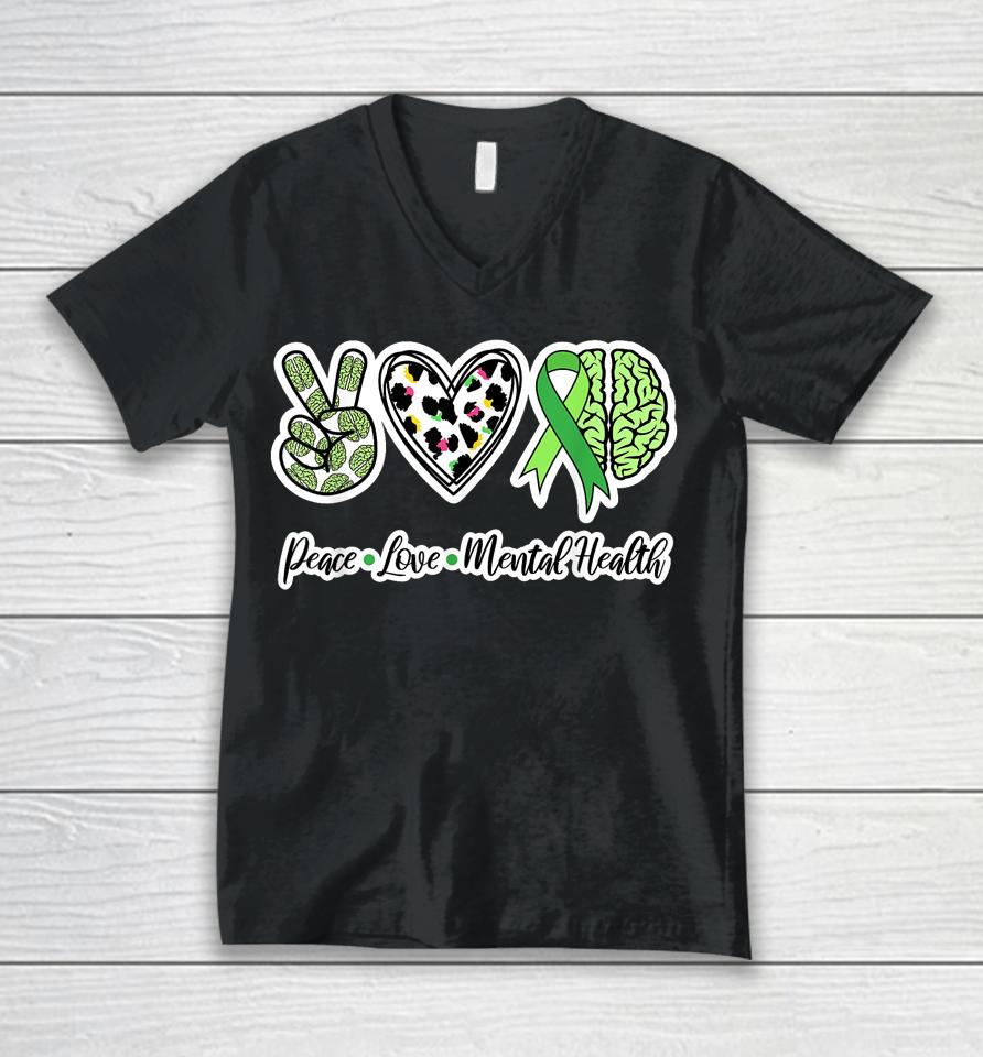 Peace Love Mental Health We Wear Green Mental Health Unisex V-Neck T-Shirt