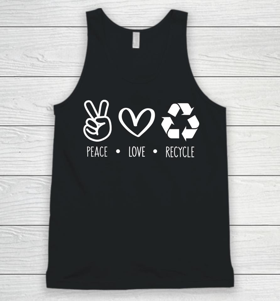 Peace Love Recycle Earth Day Unisex Tank Top