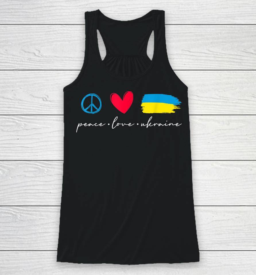 Peace Love Ukraine Ukrainian Flag Lover Support Racerback Tank