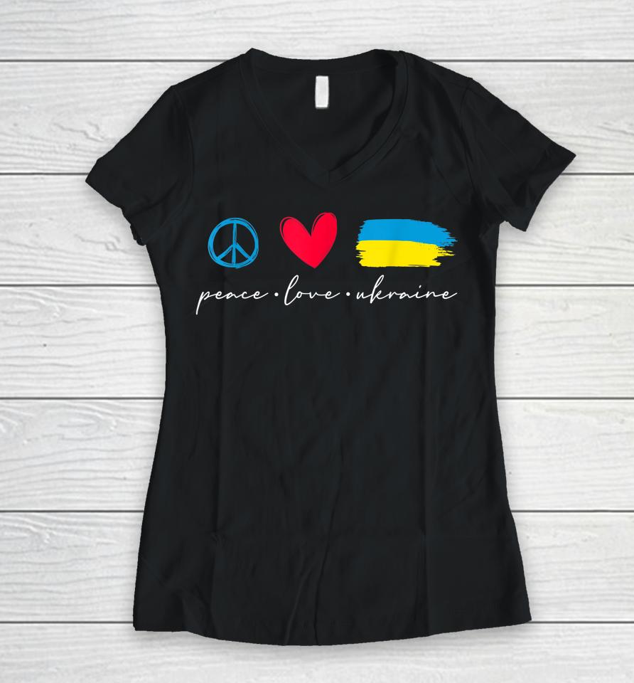 Peace Love Ukraine Ukrainian Flag Lover Support Women V-Neck T-Shirt
