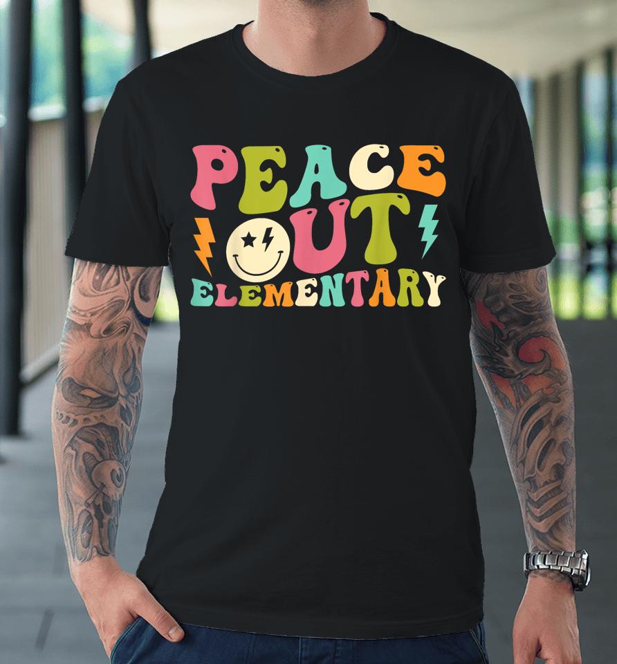 Peace Out Elementary Groovy Graduation Last Day Of School Premium T-Shirt
