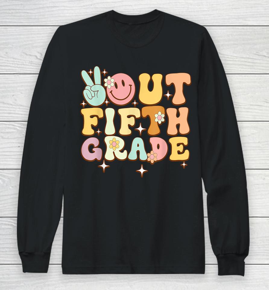 Peace Out Fifth 5Th Grade Class Of 2023 Goodbye 5Th Grade Long Sleeve T-Shirt