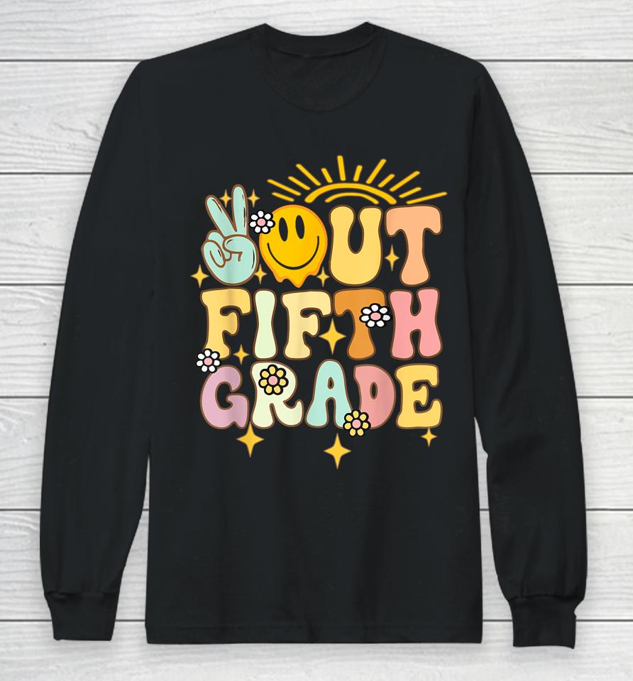 Peace Out Fifth 5Th Grade Class Of 2023 Goodbye 5Th Grade Long Sleeve T-Shirt
